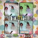 bath_of_many_colors.JPG