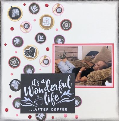 Life is good..after coffee
