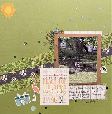 Jump in puddles
7-9-22 My Back yard
Keywords: flowers;green;rain drops, sequins;thread;ducks