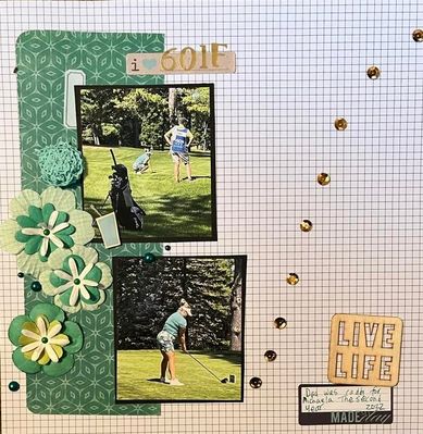 I love golf
Crop Chef:  Friday Night Lights
Keywords: sequins;green;flowers;wooden title;pop dots