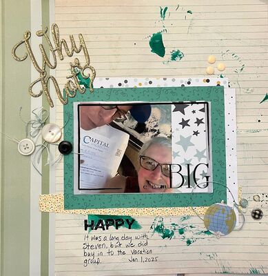 Why Not?
March 3, 2025 challenge
Keywords: ink splatters;glitter;pp;buttons;brads;string