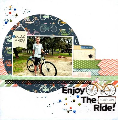 Enjoy the Ride!
Photo of sweet grandson Marcus riding his bike, March 2020. 

I used - 
American Crafts Pebbles 'This is Family' pp's, Foam Thickers
Neat & Tangled Sequins
Crate Paper Stickers
Keywords: American Crafts Pebbles