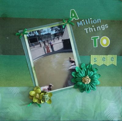 A Million things to do
Friday 7: Things Geandma use to make. A Green monochromatic layout with ingredients  of 3 flowers,  5 gems, ribbon bows and million in title
